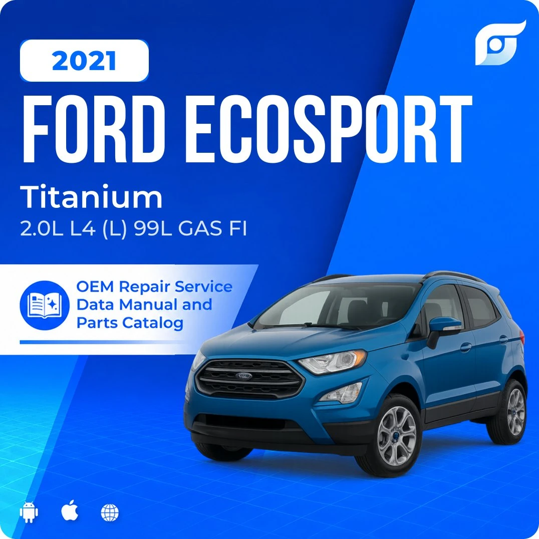 2021 Ford EcoSport Titanium - OEM Repair Service Manual