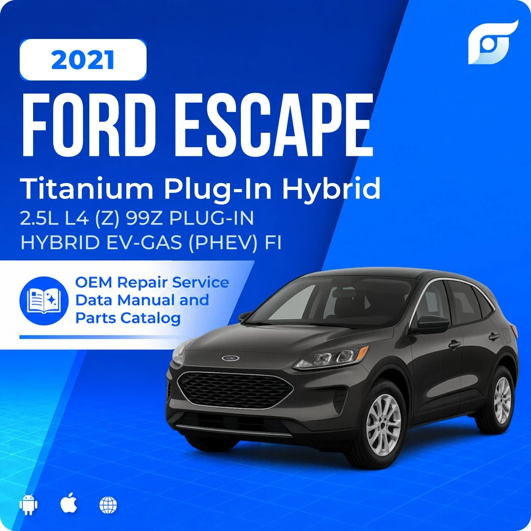 2021 Ford Escape Titanium Plug-In Hybrid - OEM Repair Service Manual