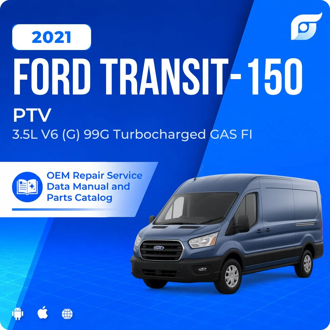 2021 Ford Transit-150 PTV - OEM Repair Service Manual