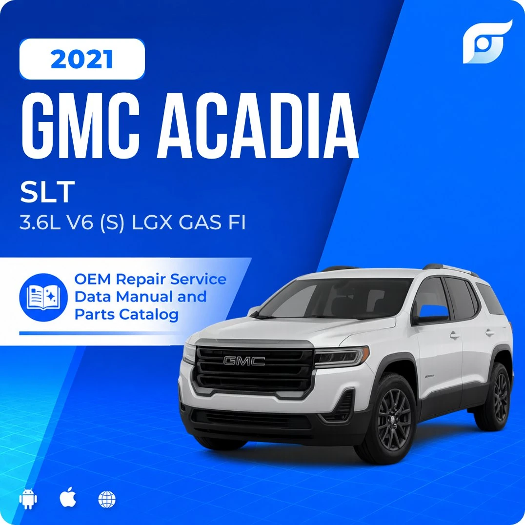 2021 GMC Acadia SLT - OEM Repair Service Manual