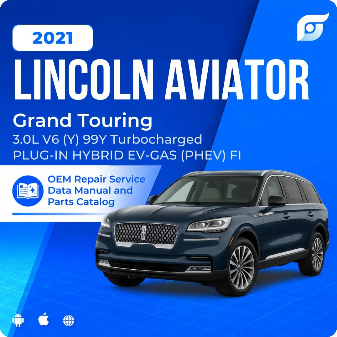 2021 Lincoln Aviator Grand Touring - OEM Repair Service Manual