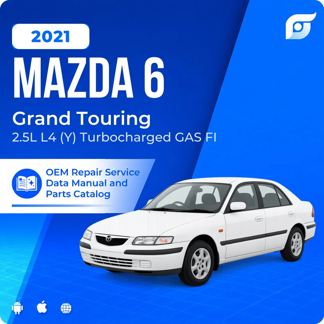 2021 Mazda 6 Grand Touring - OEM Repair Service Manual