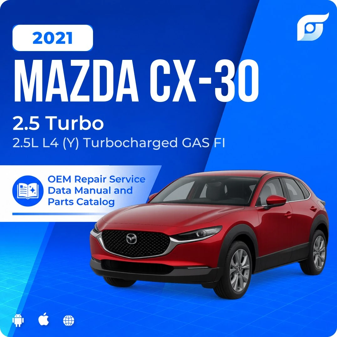 2021 Mazda CX-30 2.5 Turbo - OEM Repair Service Manual