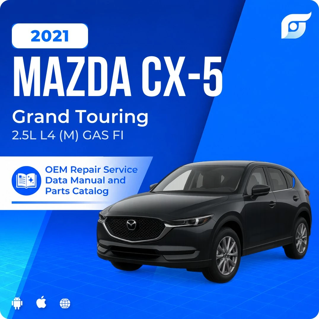 2021 Mazda CX-5 Grand Touring - OEM Repair Service Manual