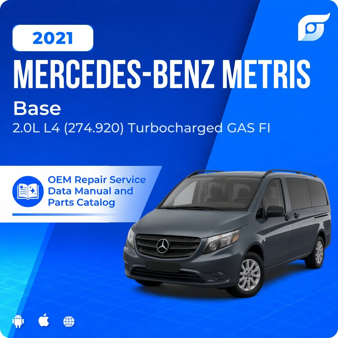 2021 Mercedes-Benz Metris Base - OEM Repair Service Manual