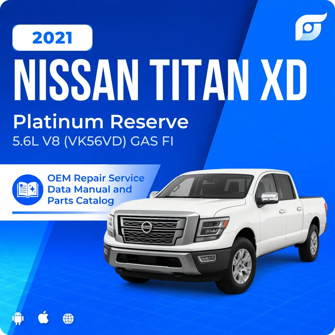 2021 Nissan TITAN XD Platinum Reserve - OEM Repair Service Manual
