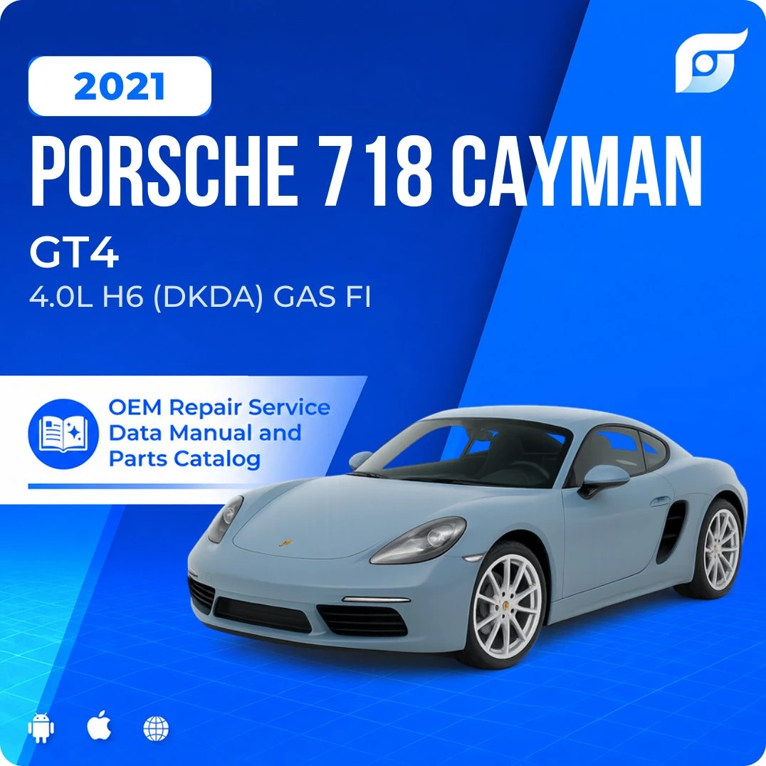 2021 Porsche 718 Cayman GT4 - OEM Repair Service Manual