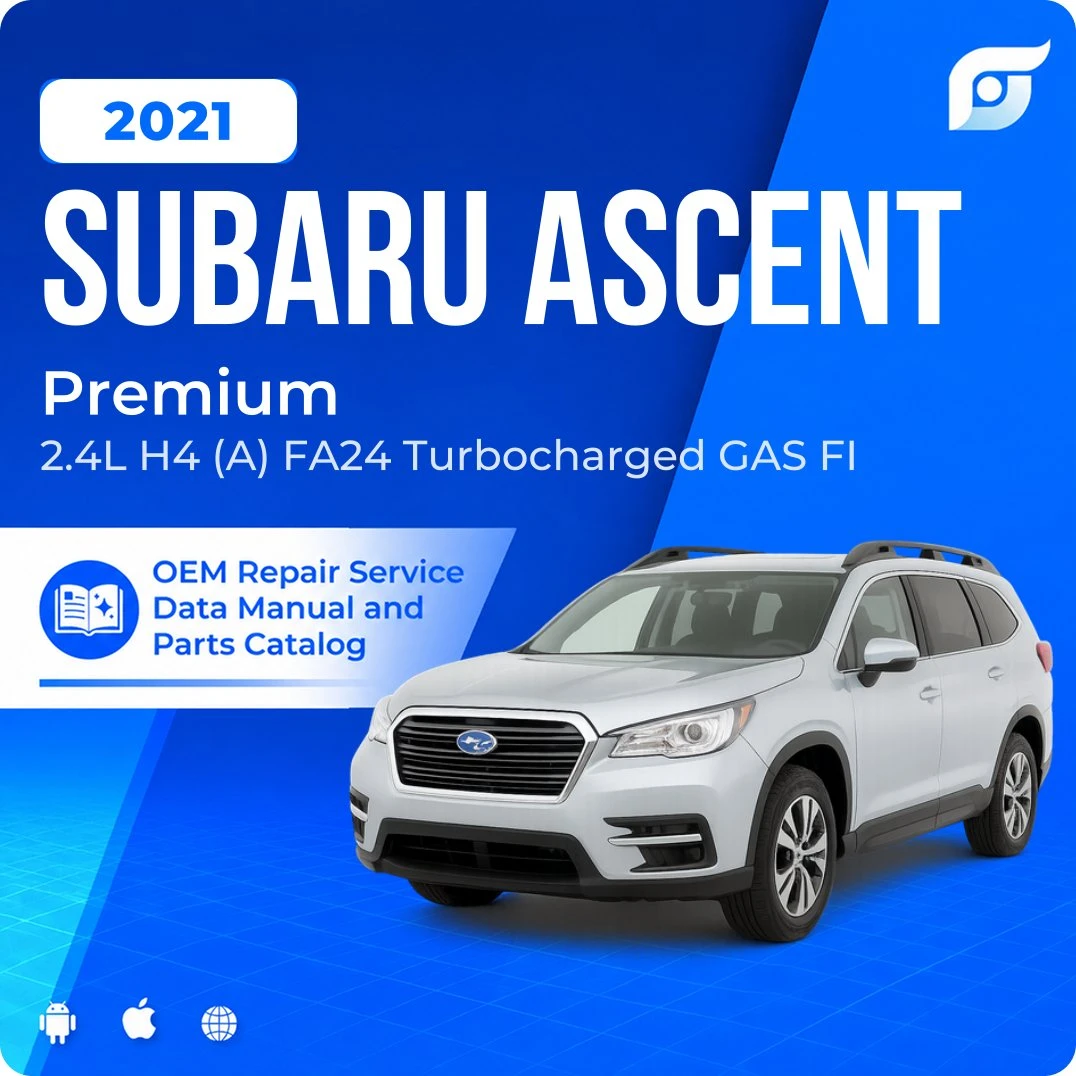 2021 Subaru Ascent Premium - OEM Repair Service Manual