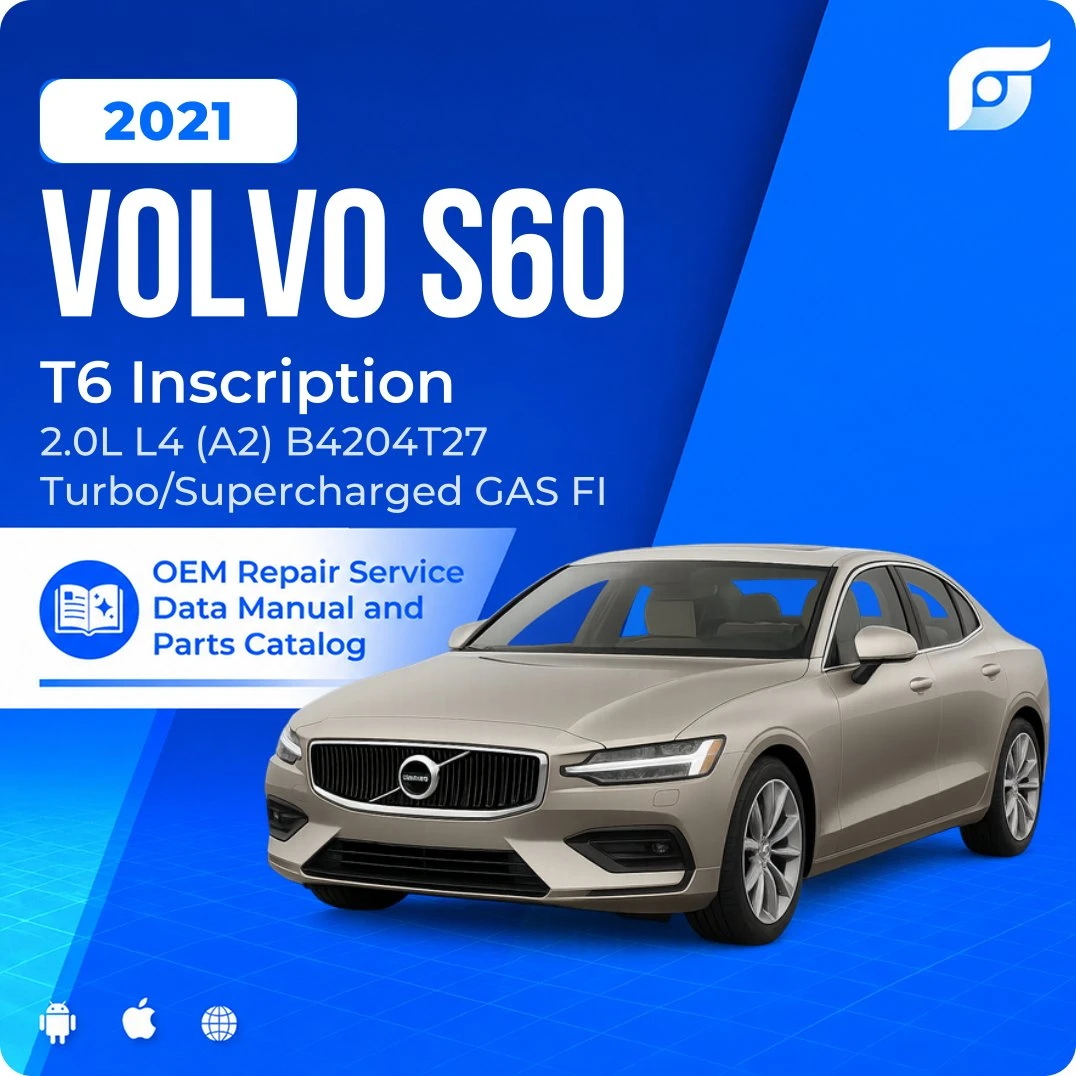 2021 Volvo S60 T6 Inscription - OEM Repair Service Manual