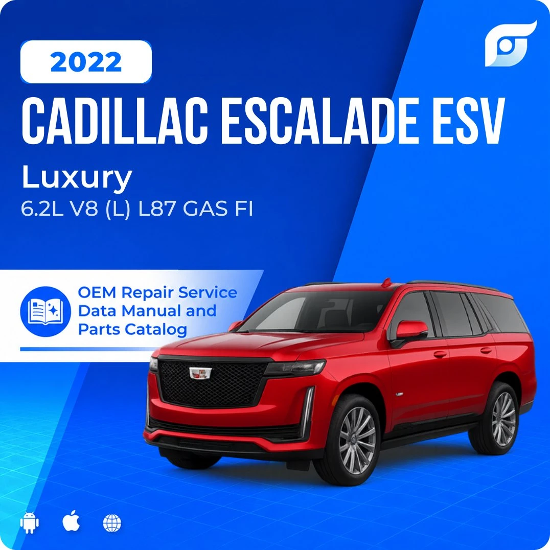 2022 Cadillac Escalade ESV Luxury - OEM Repair Service Manual