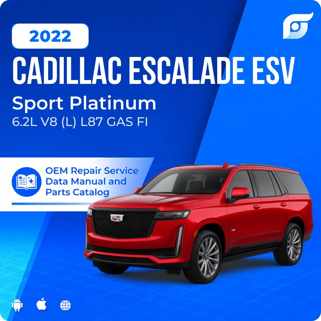 2022 Cadillac Escalade ESV Sport Platinum - OEM Repair Service Manual