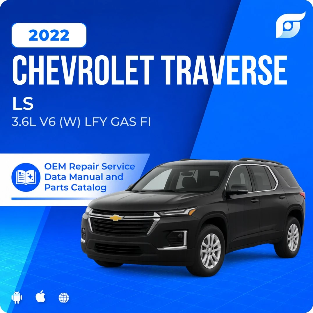 2022 Chevrolet Traverse LS - OEM Repair Service Manual