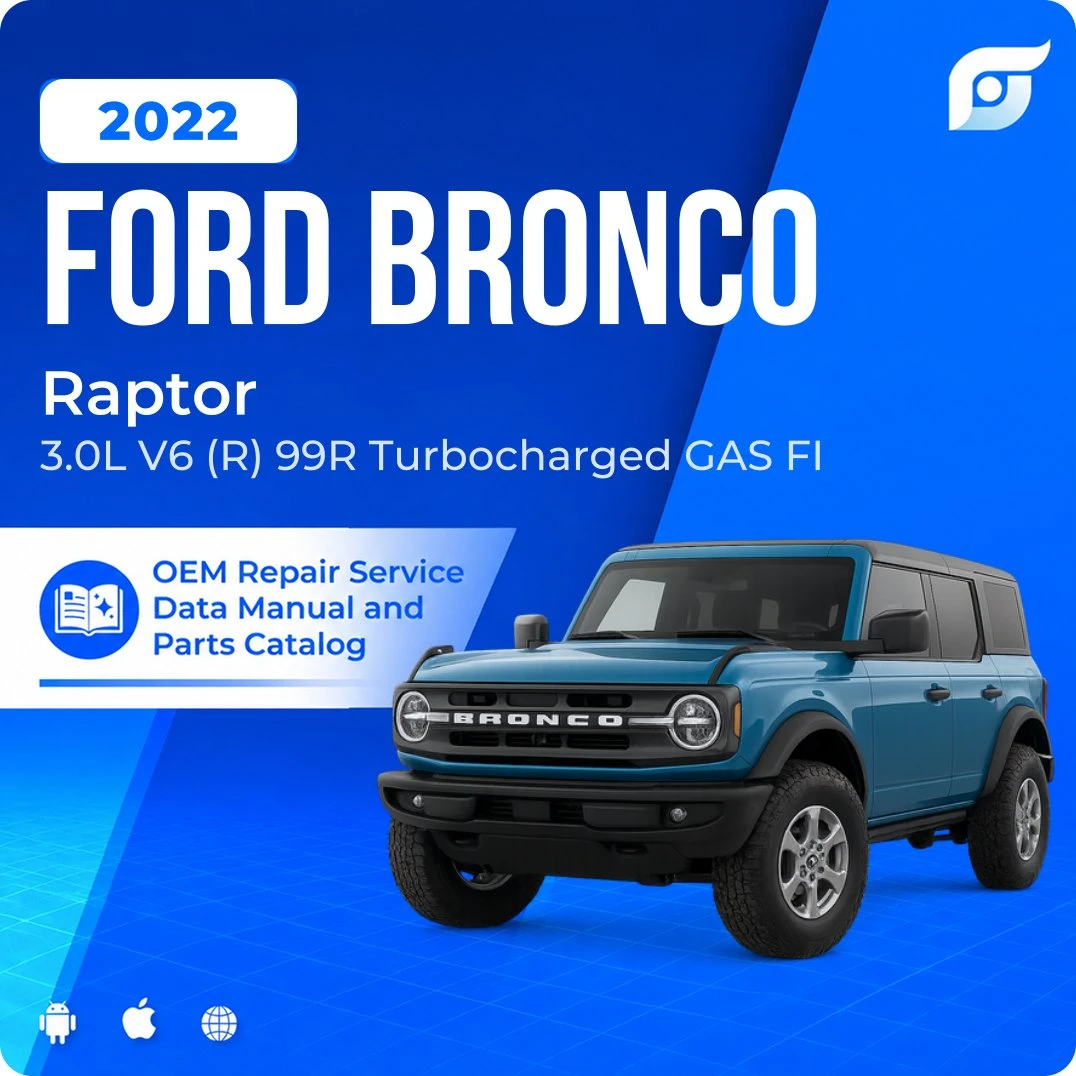 2022 Ford Bronco Raptor - OEM Repair Service Manual