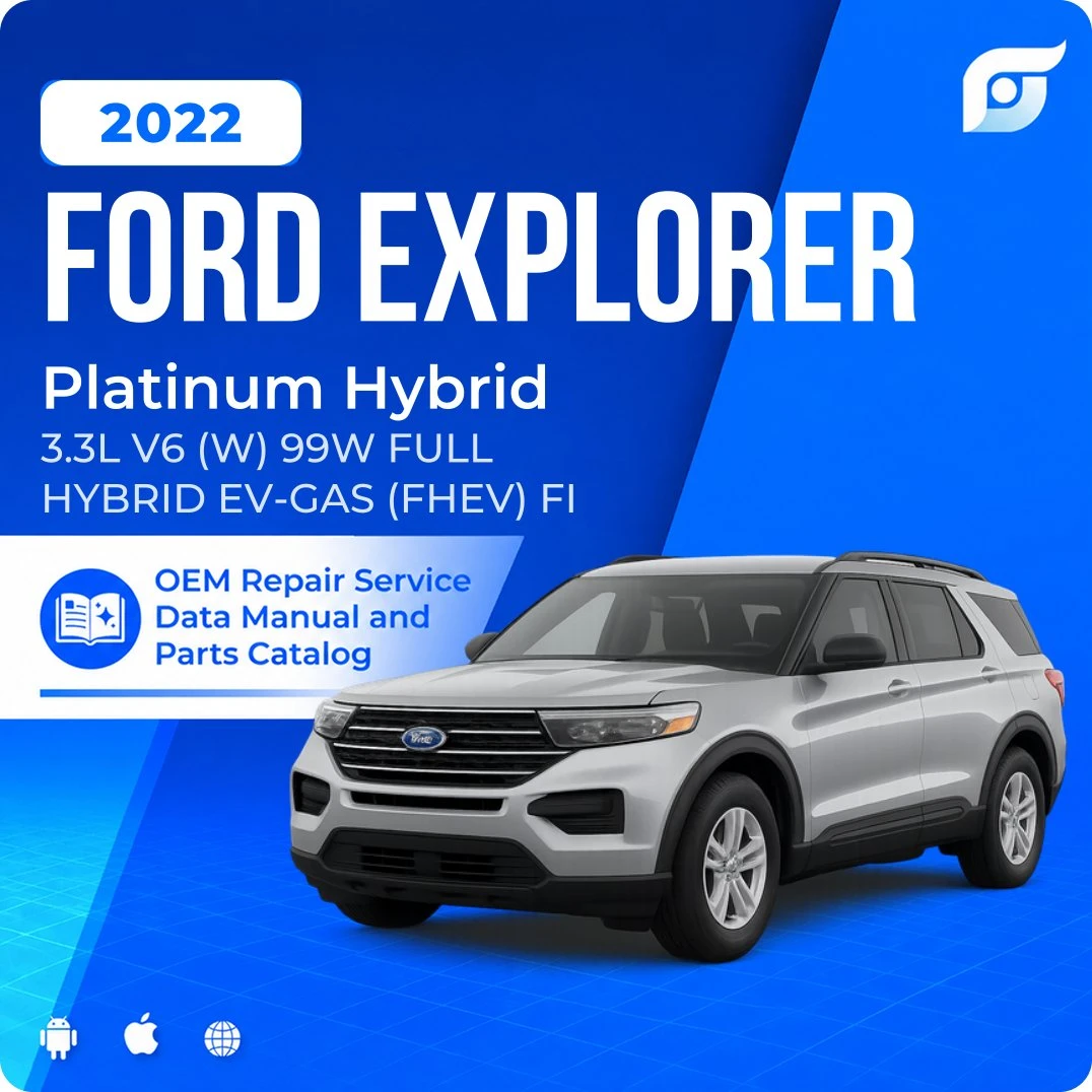 2022 Ford Explorer Platinum Hybrid - OEM Repair Service Manual