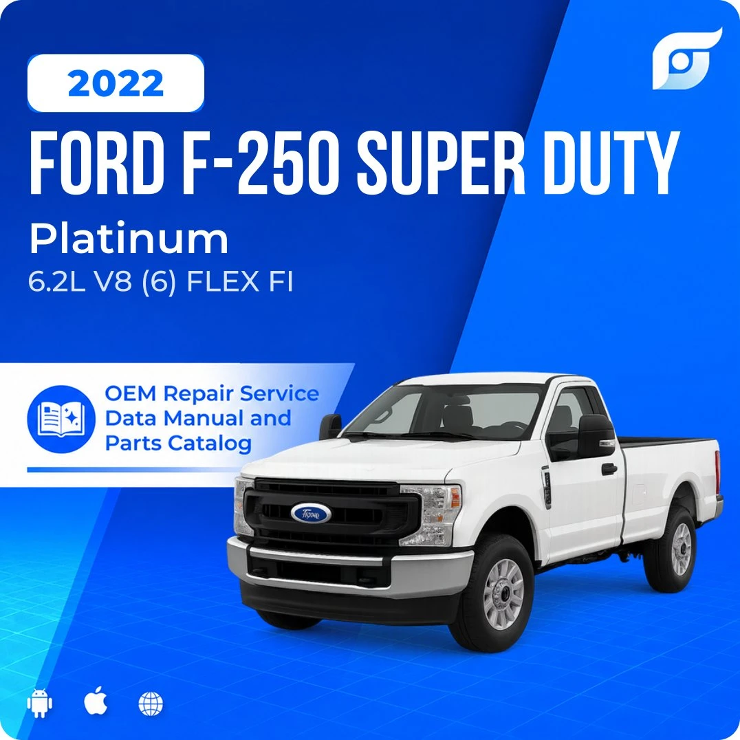 2022 Ford F-250 Super Duty Platinum - OEM Repair Service Manual