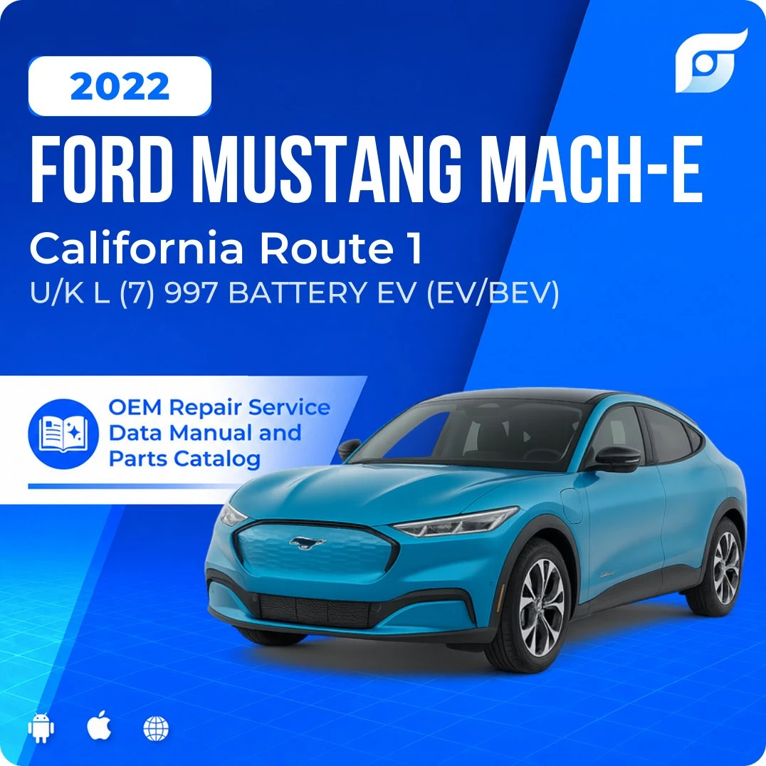 2022 Ford Mustang Mach-E California Route 1 - OEM Repair Service Manual
