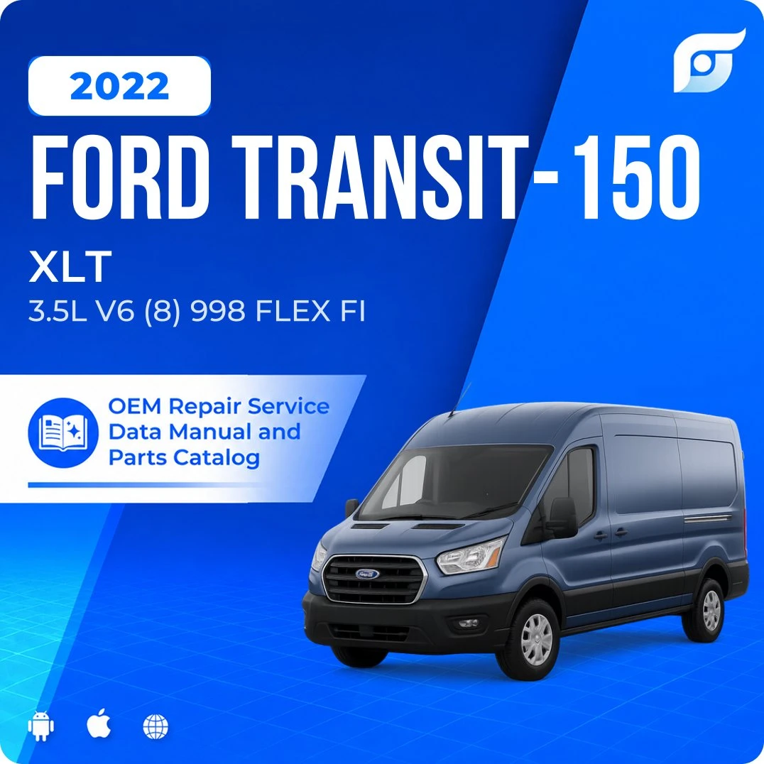 2022 Ford Transit-150 XLT - OEM Repair Service Manual