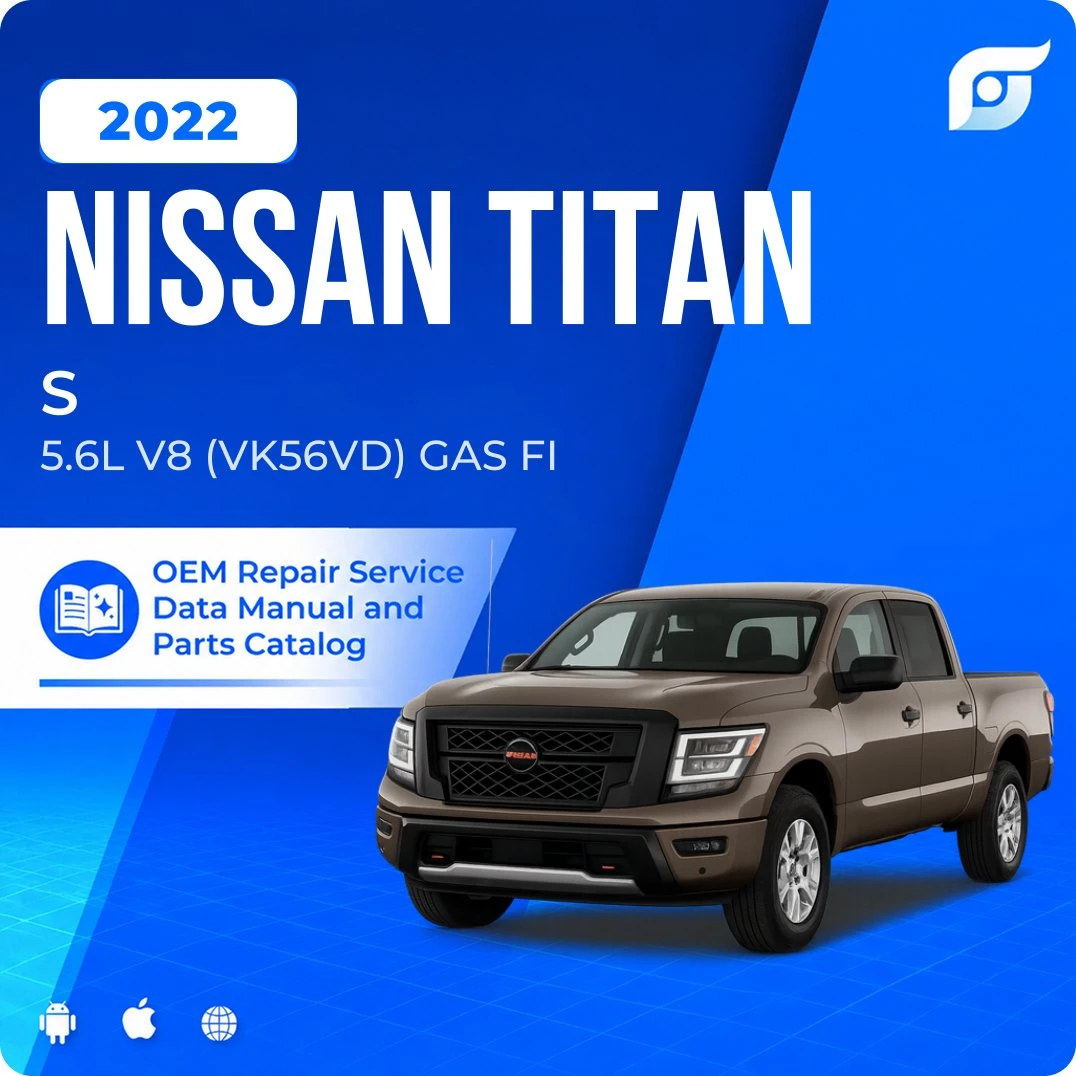 2022 Nissan TITAN S - OEM Repair Service Manual