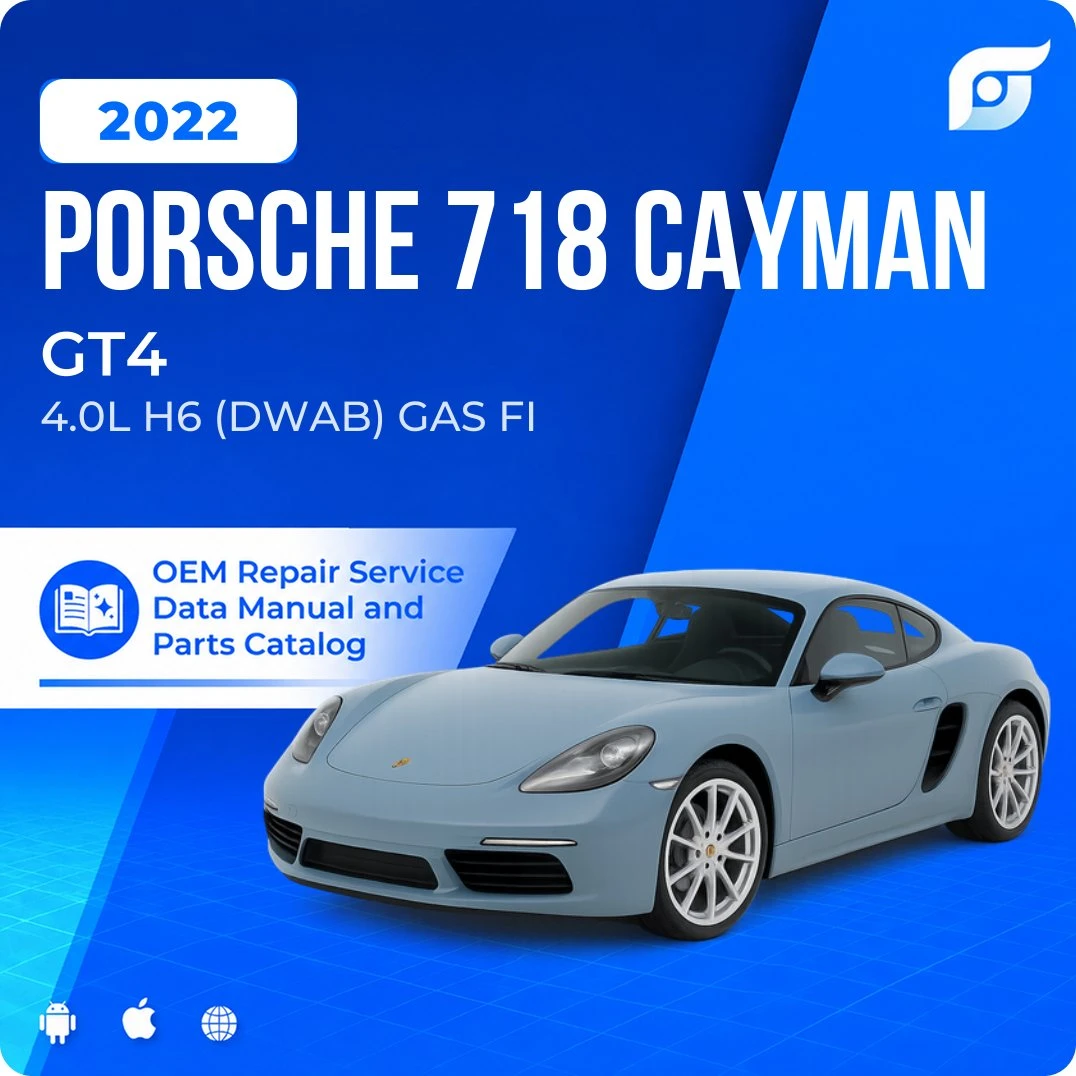 2022 Porsche 718 Cayman GT4 - OEM Repair Service Manual