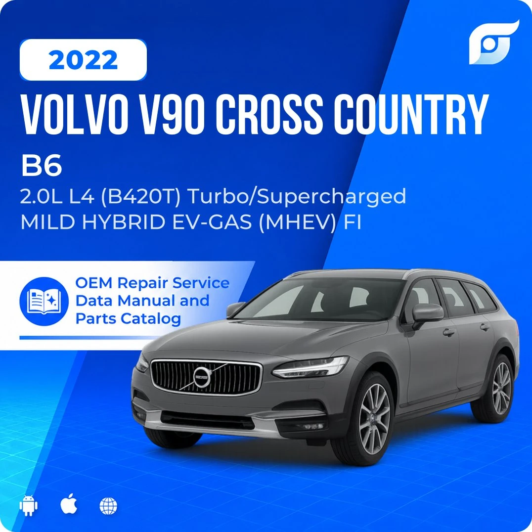 2022 Volvo V90 Cross Country B6 - OEM Repair Service Manual