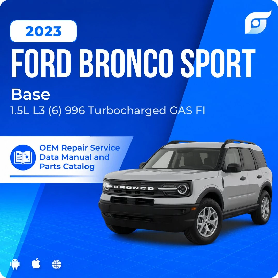 2023 Ford Bronco Sport Base - OEM Repair Service Manual