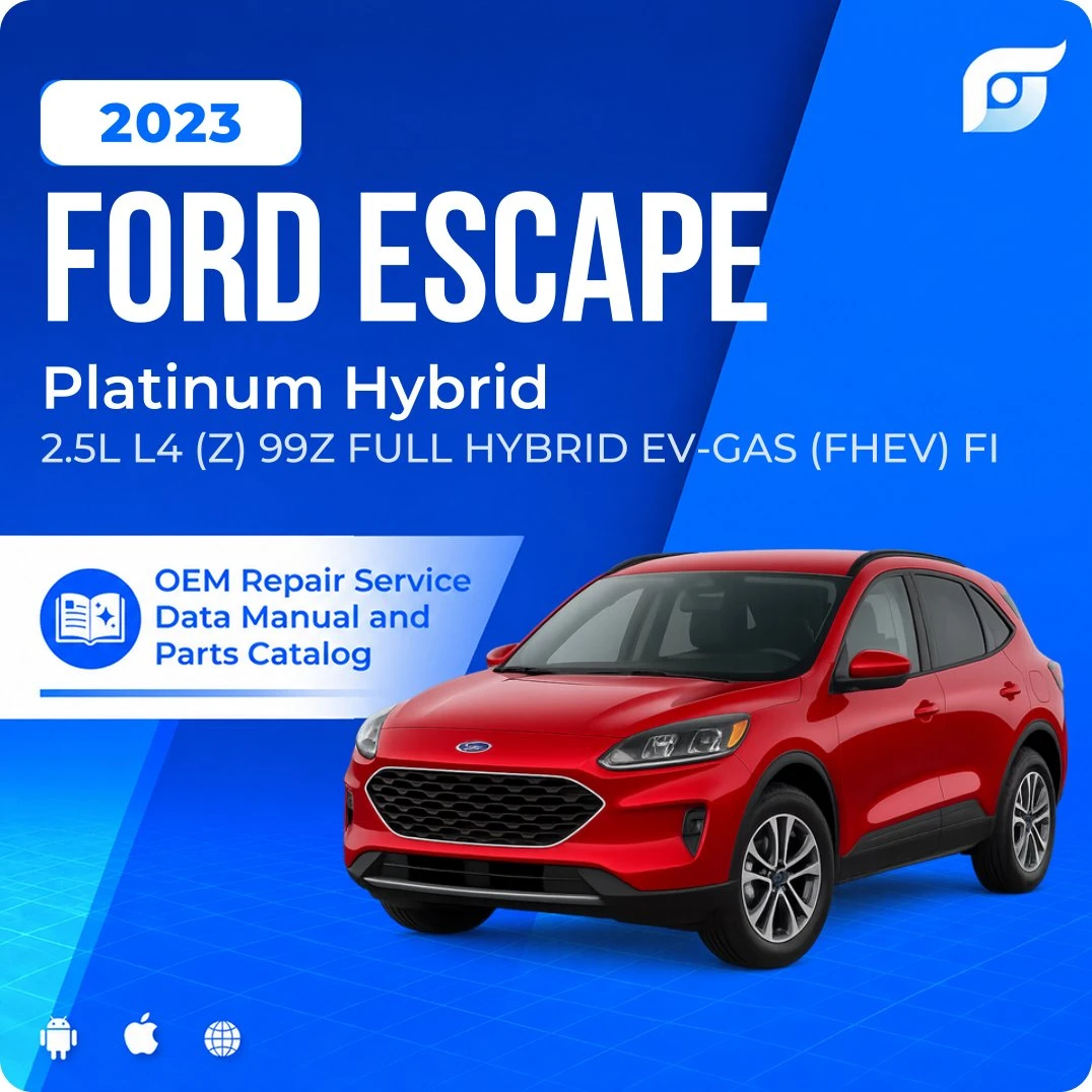 2023 Ford Escape Platinum Hybrid - OEM Repair Service Manual