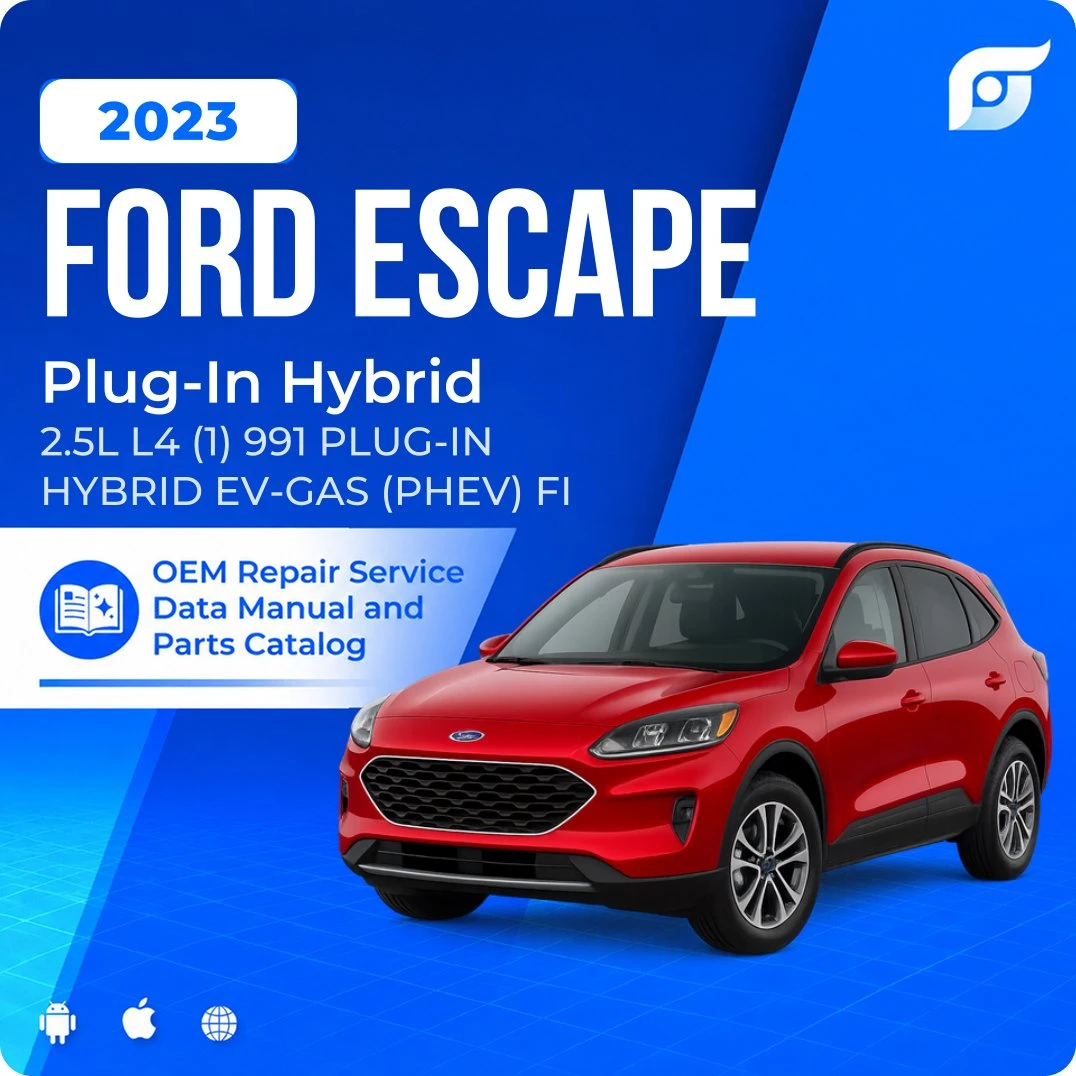 2023 Ford Escape Plug-In Hybrid - OEM Repair Service Manual
