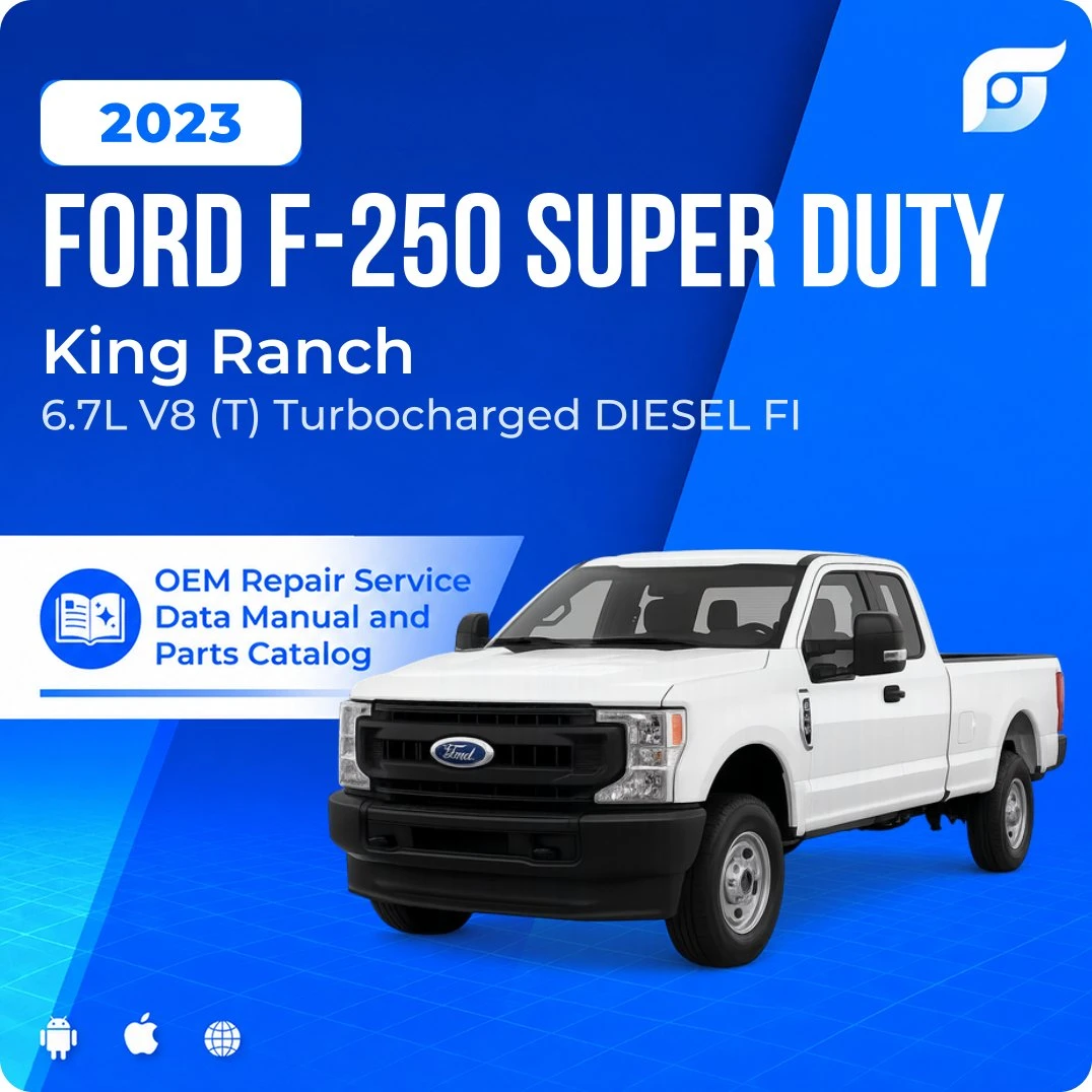 2023 Ford F-250 Super Duty King Ranch - OEM Repair Service Manual