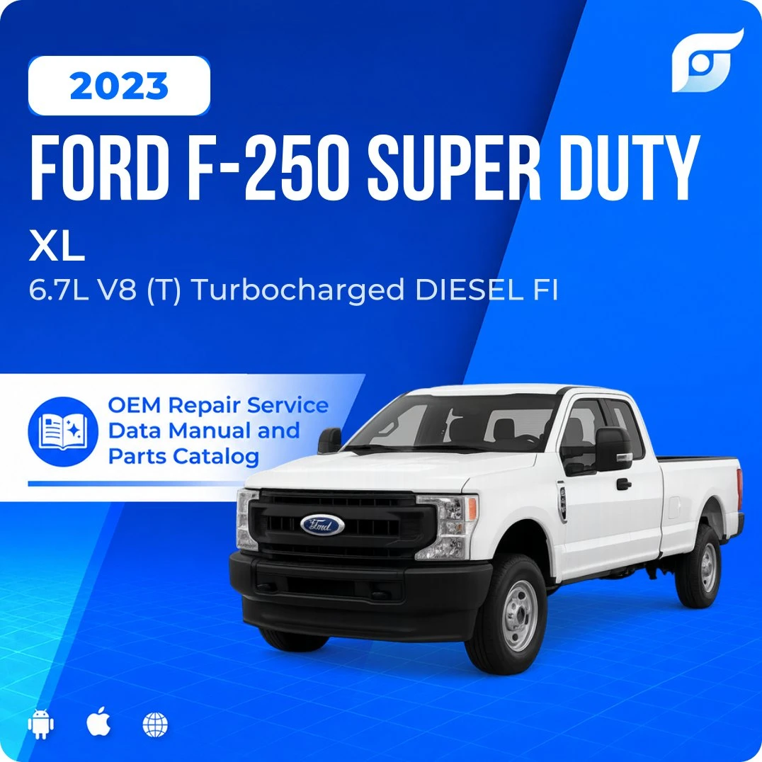 2023 Ford F-250 Super Duty XL - OEM Repair Service Manual