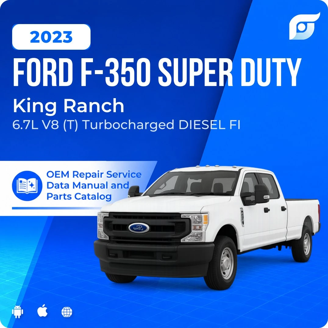 2023 Ford F-350 Super Duty King Ranch - OEM Repair Service Manual