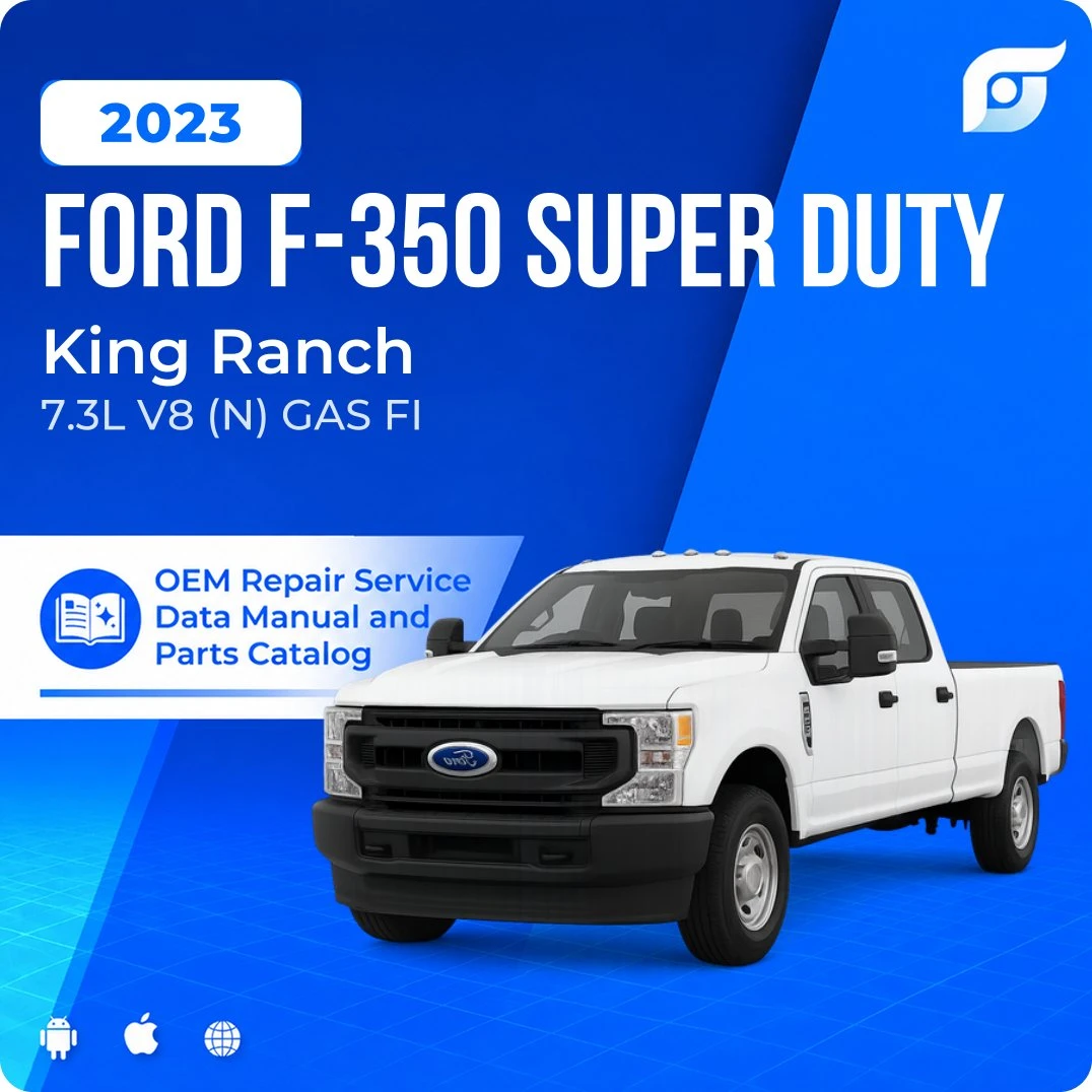 2023 Ford F-350 Super Duty King Ranch - OEM Repair Service Manual
