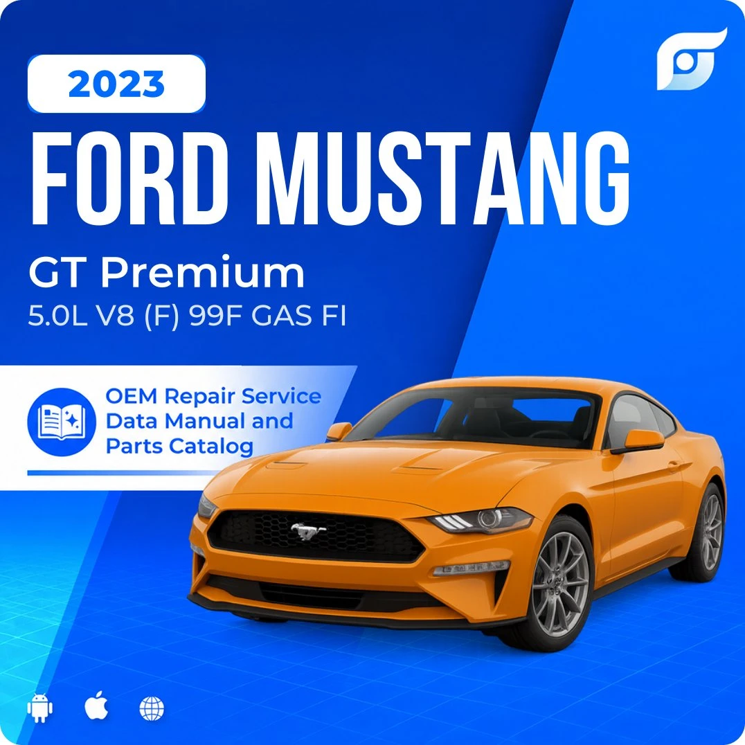 2023 Ford Mustang GT Premium - OEM Repair Service Manual