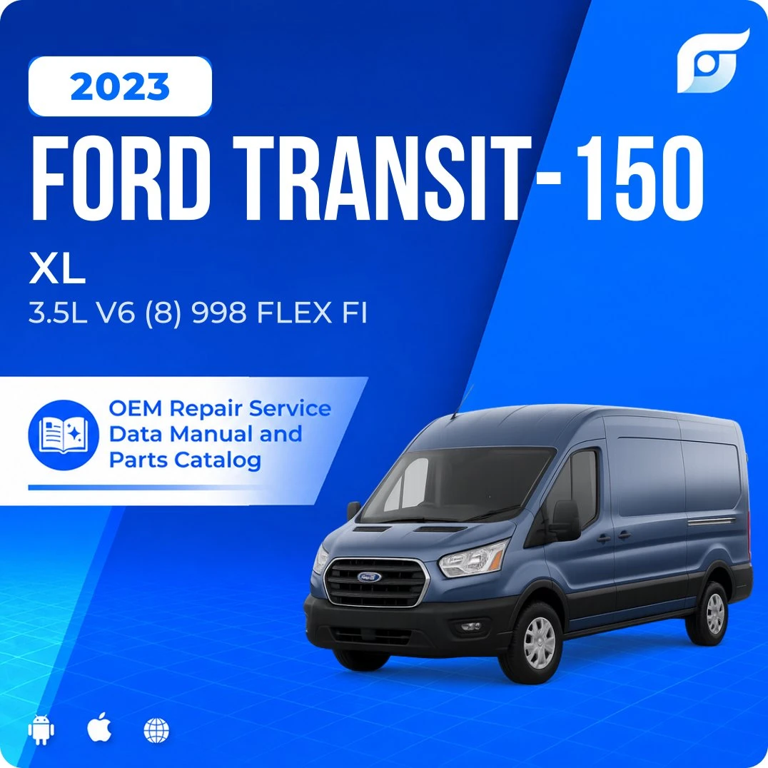 2023 Ford Transit-150 XL - OEM Repair Service Manual