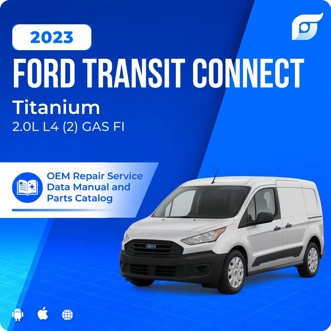 2023 Ford Transit Connect Titanium - OEM Repair Service Manual
