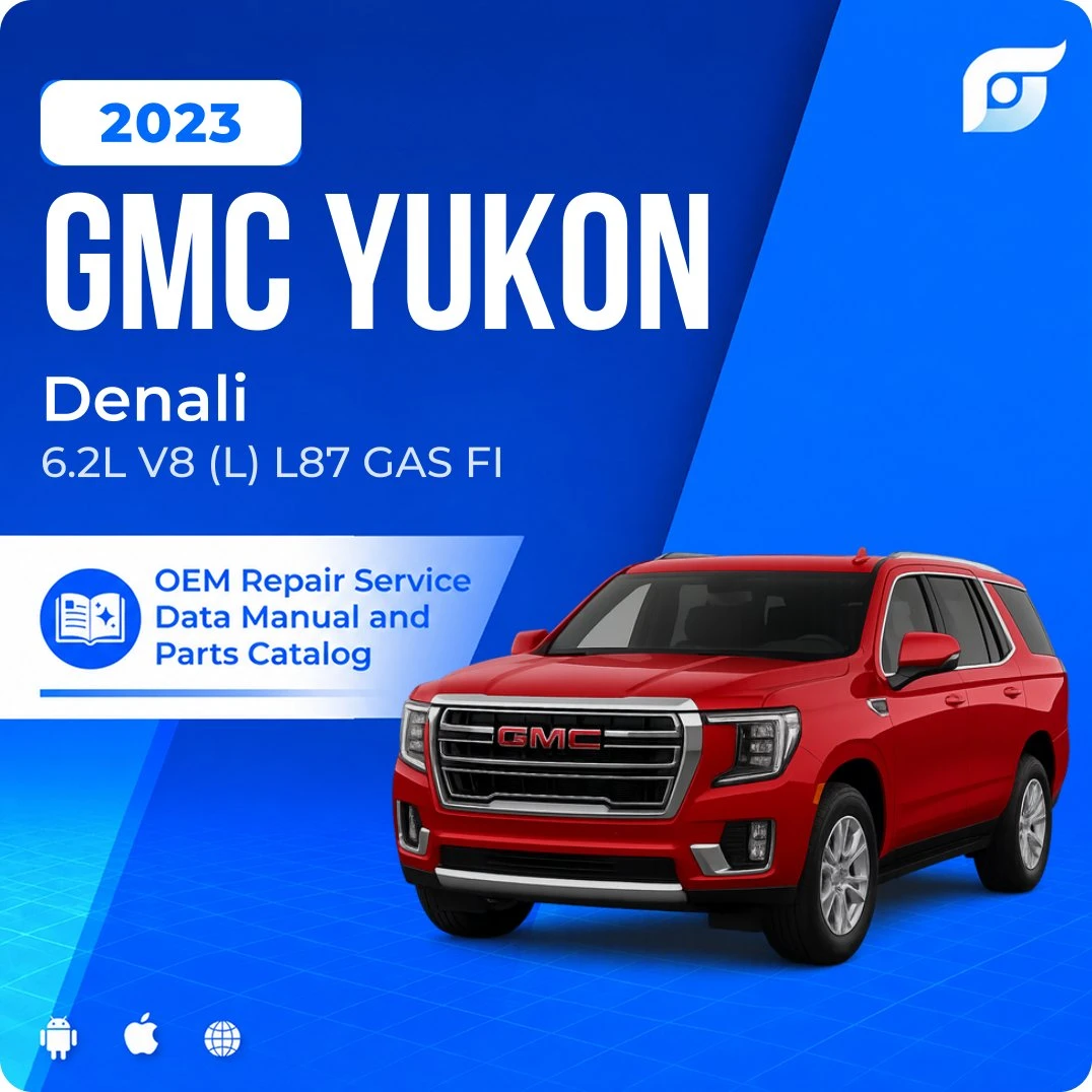 2023 GMC Yukon Denali - OEM Repair Service Manual