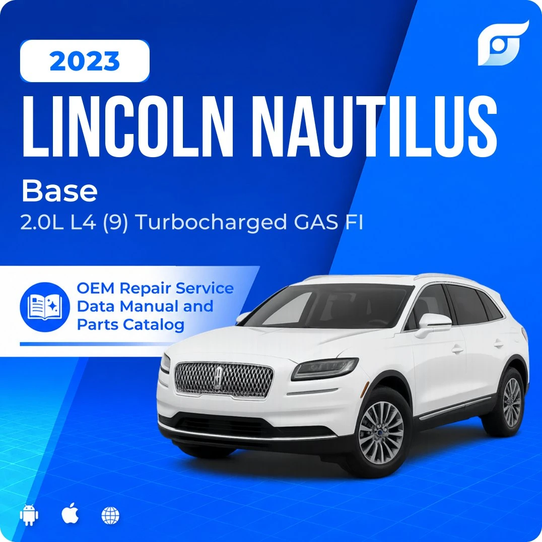2023 Lincoln Nautilus Base - OEM Repair Service Manual