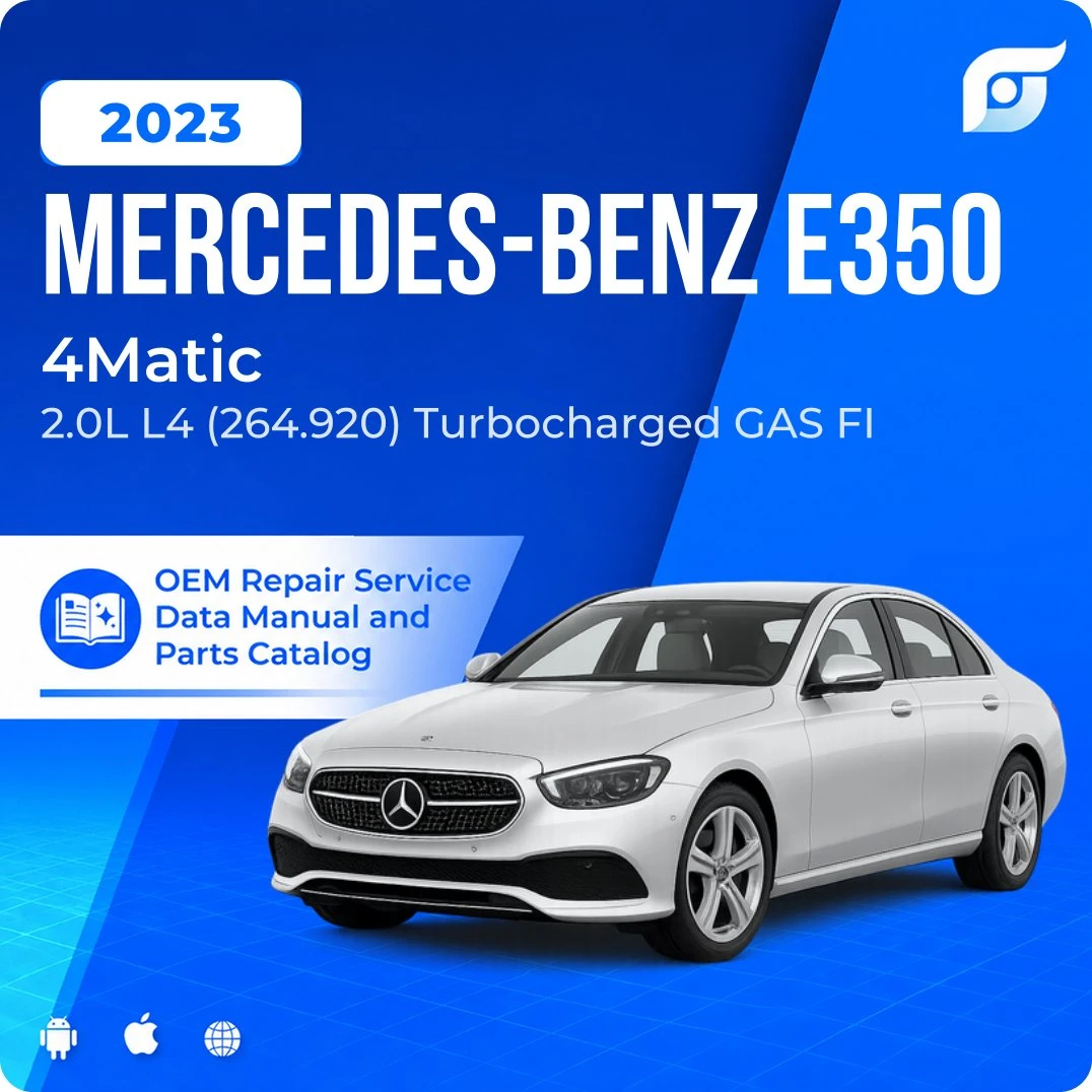 2023 Mercedes-Benz E350 4Matic - OEM Repair Service Manual