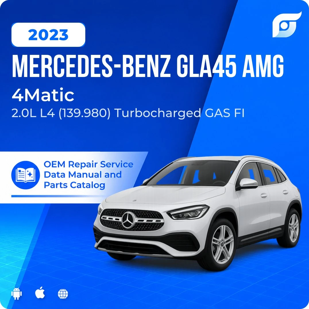 2023 Mercedes-Benz GLA45 AMG 4Matic - OEM Repair Service Manual