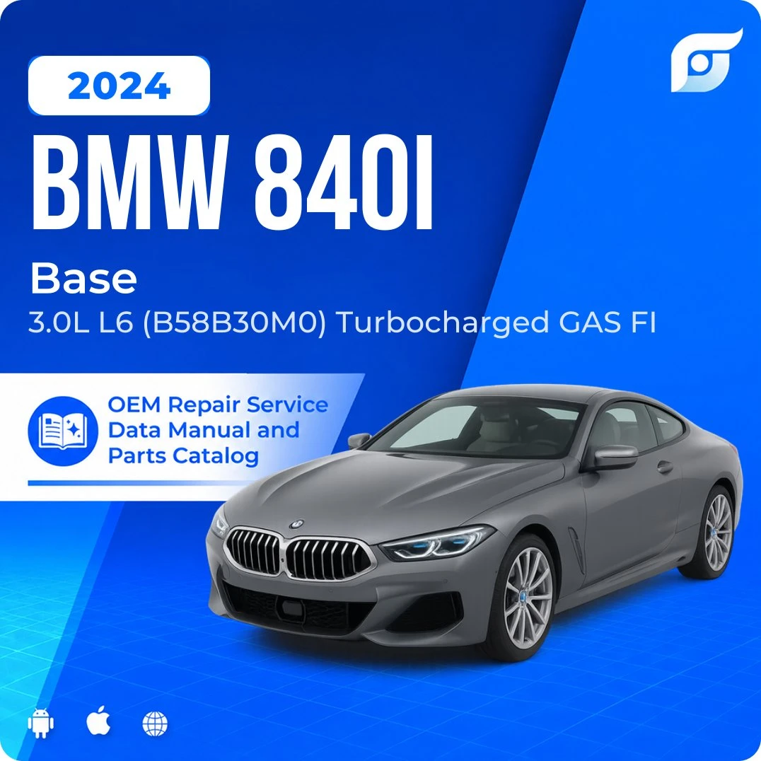 2024 BMW 840i Base - OEM Repair Service Manual