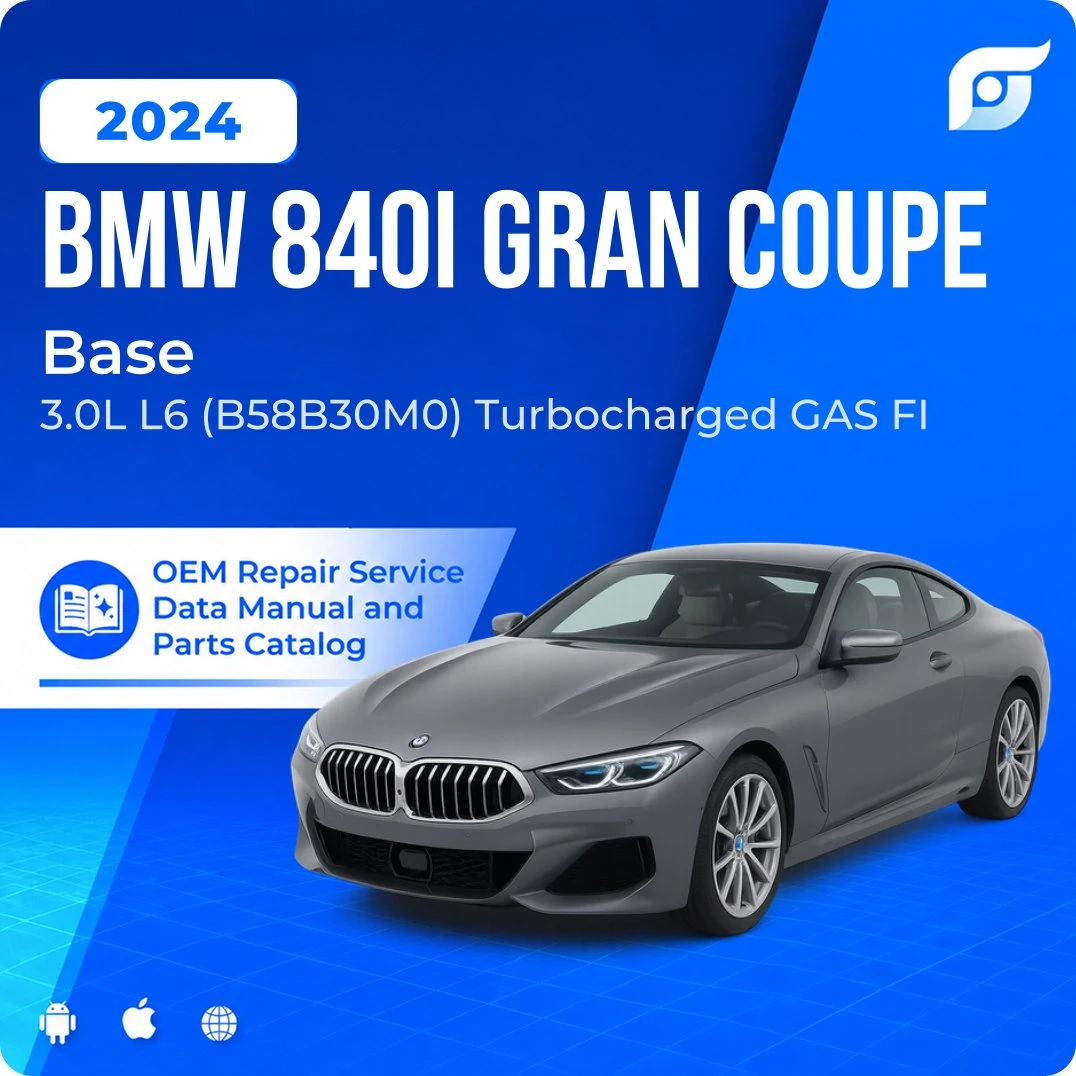 2024 BMW 840i Gran Coupe Base - OEM Repair Service Manual