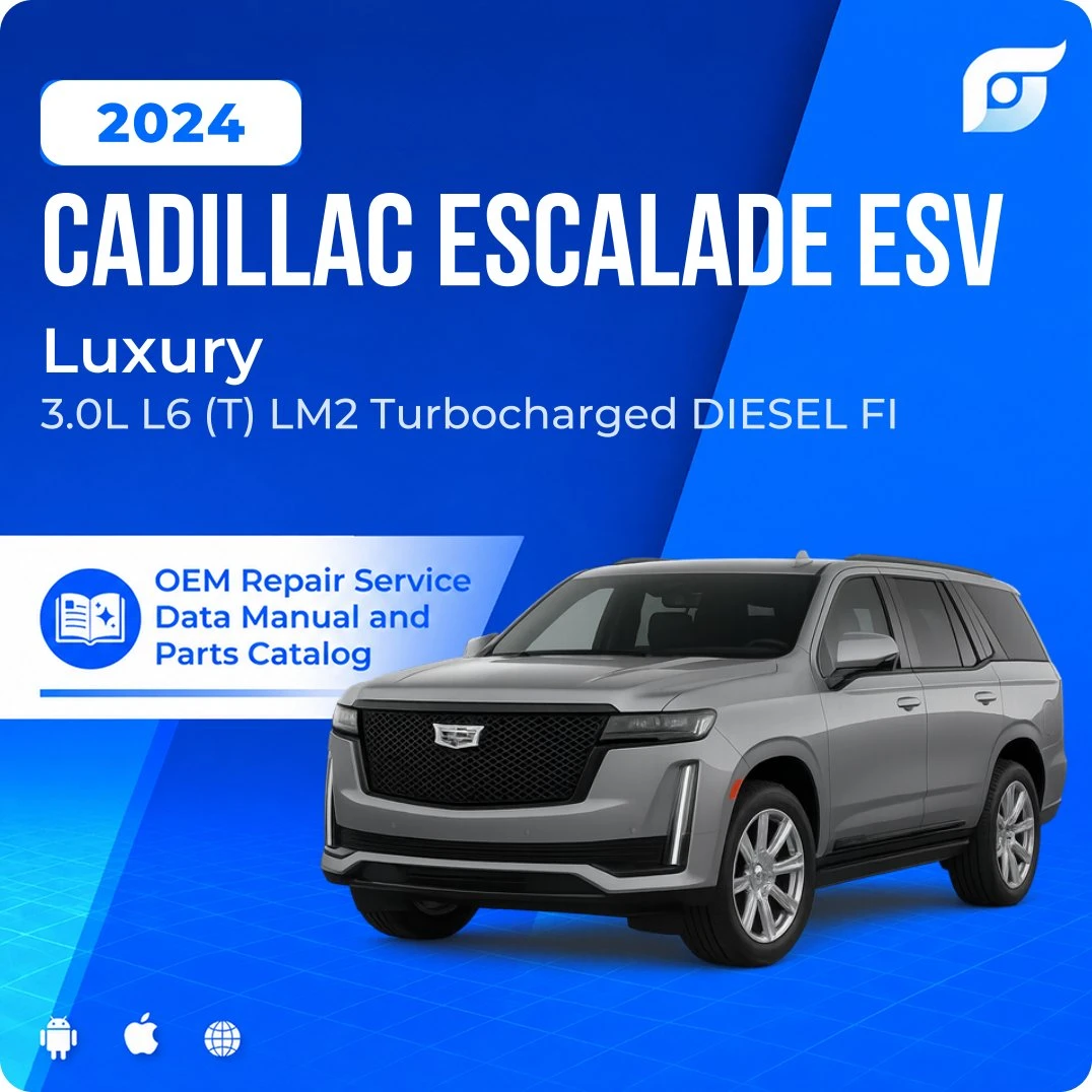 2024 Cadillac Escalade ESV Luxury - OEM Repair Service Manual