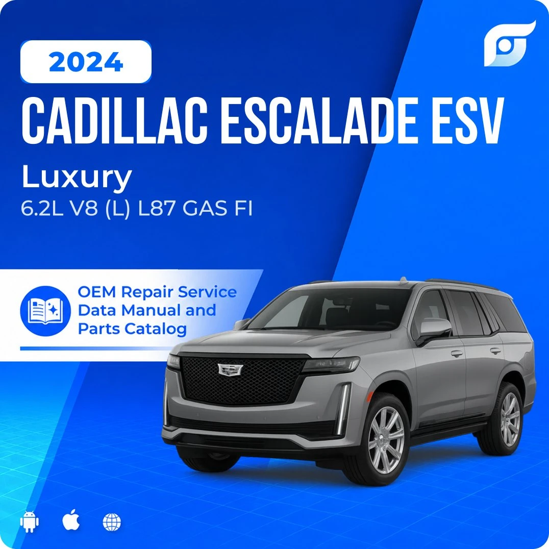 2024 Cadillac Escalade ESV Luxury - OEM Repair Service Manual