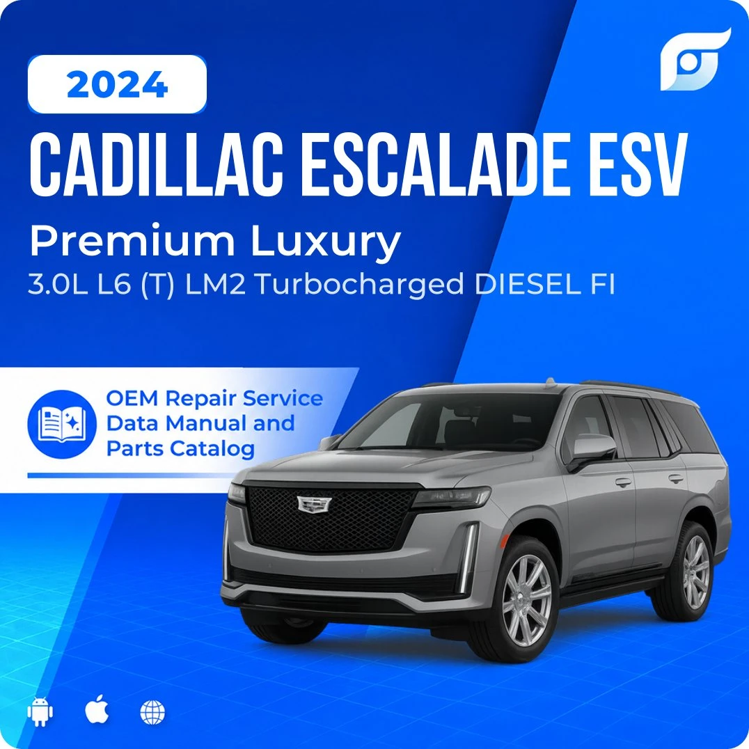 2024 Cadillac Escalade ESV Premium Luxury - OEM Repair Service Manual