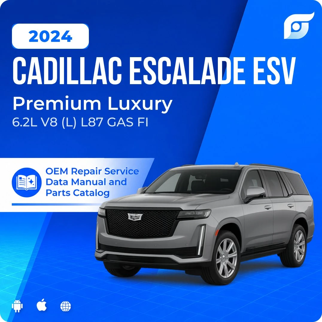 2024 Cadillac Escalade ESV Premium Luxury - OEM Repair Service Manual
