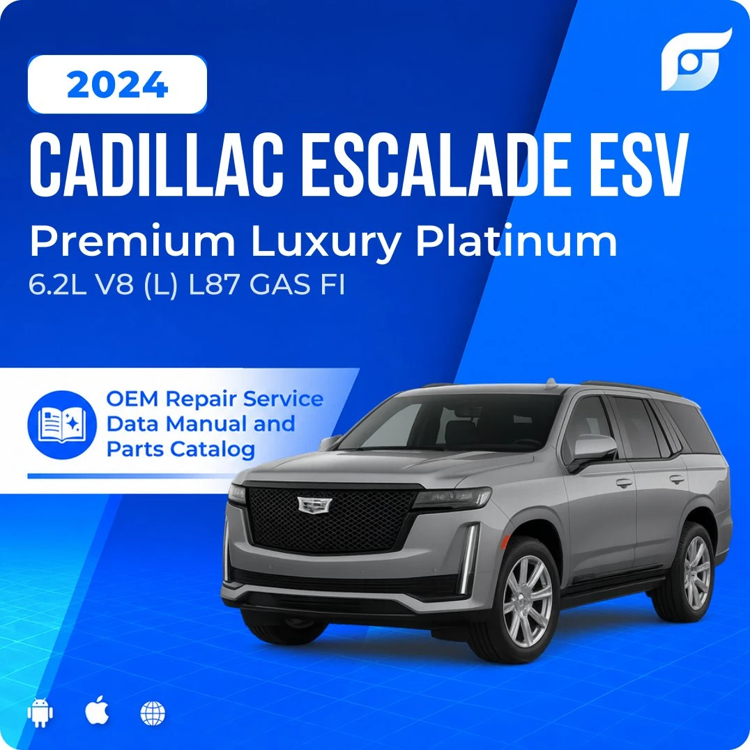 2024 Cadillac Escalade ESV Premium Luxury Platinum - OEM Repair Service Manual