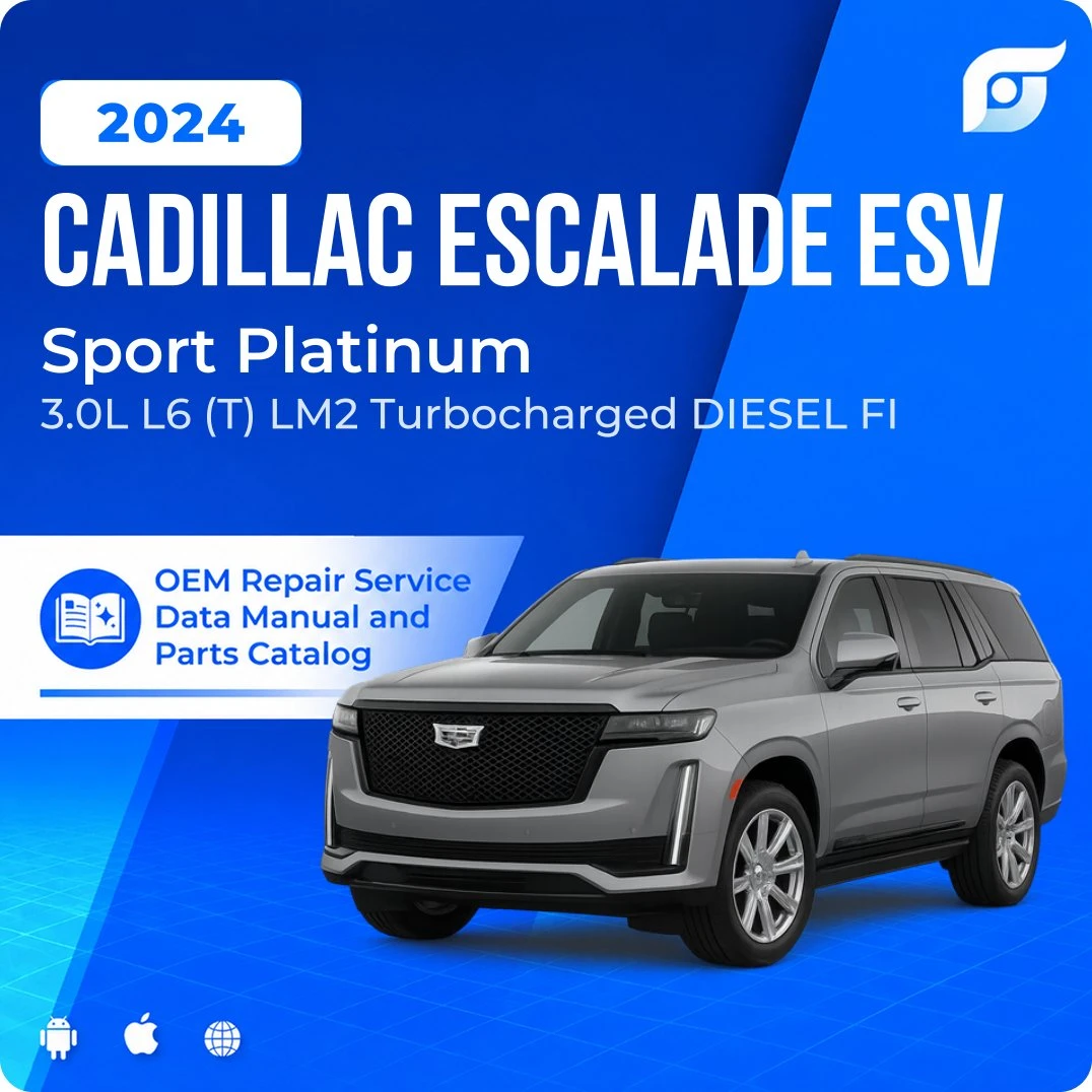 2024 Cadillac Escalade ESV Sport Platinum - OEM Repair Service Manual