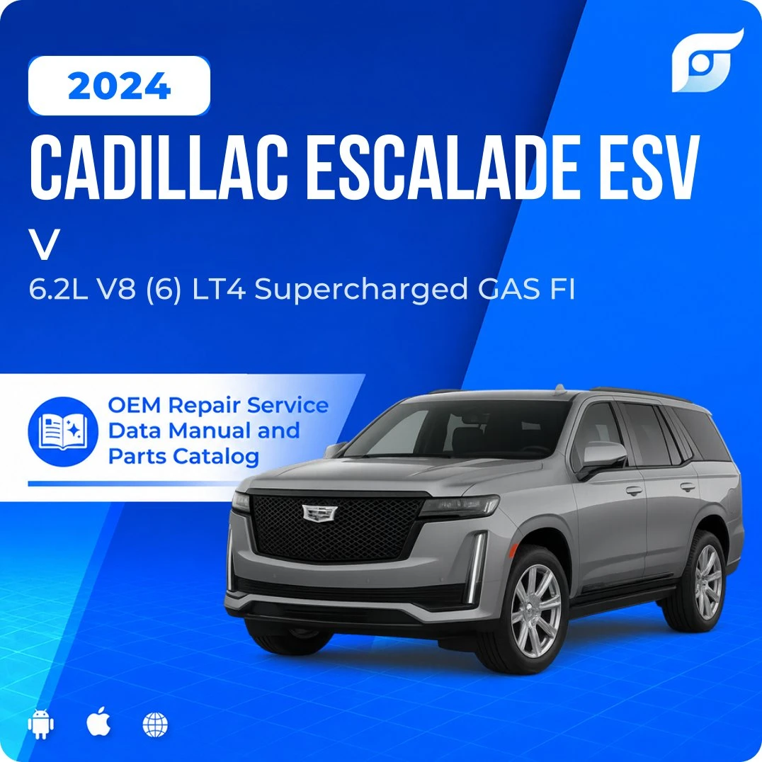 2024 Cadillac Escalade ESV V - OEM Repair Service Manual