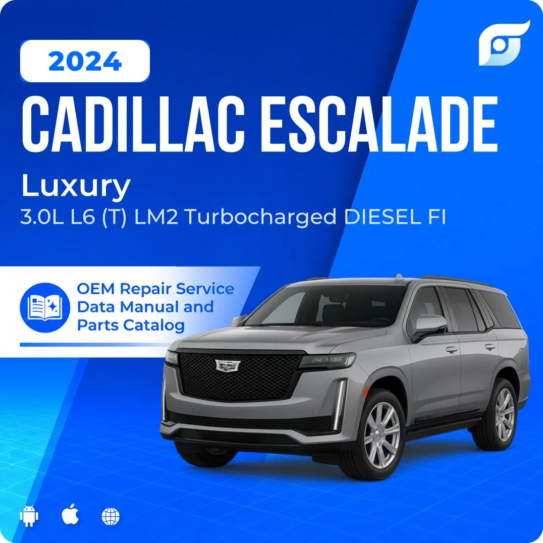 2024 Cadillac Escalade Luxury - OEM Repair Service Manual