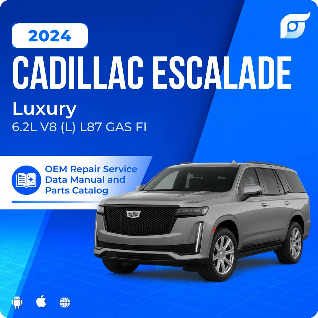 2024 Cadillac Escalade Luxury - OEM Repair Service Manual
