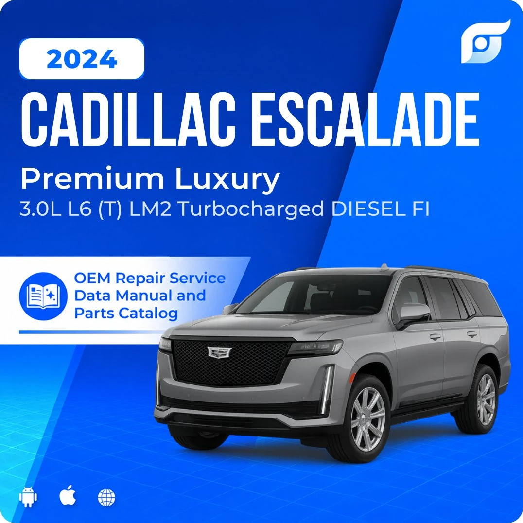 2024 Cadillac Escalade Premium Luxury - OEM Repair Service Manual